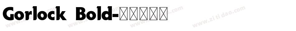 Gorlock  Bold字体转换